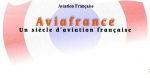 Un siècle d’aviation française