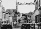 Mémoire de Lambézellec, de Lambé, le site.