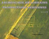 Archéologie aérienne en Lorraine