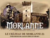 CHATEAU DE MORLANNE – Forteresse de Gaston Febus