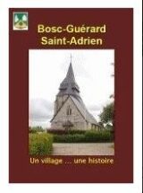 Histoire et patrimoine de Bosc-Guérard Saint-Adrien (Seine-Maritime)